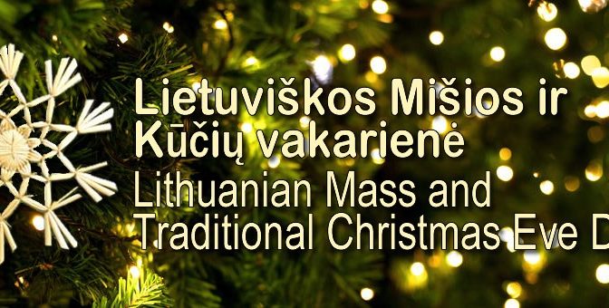 Lietuviškos Mišios ir Kūčių vakarienė / Lithuanian Mass and Christmas Eve Dinner