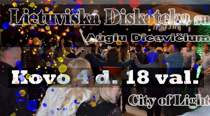 Lietuvos nepriklausomybės atkūrimo dienos proga – diskoteka su A. Dicevičium!